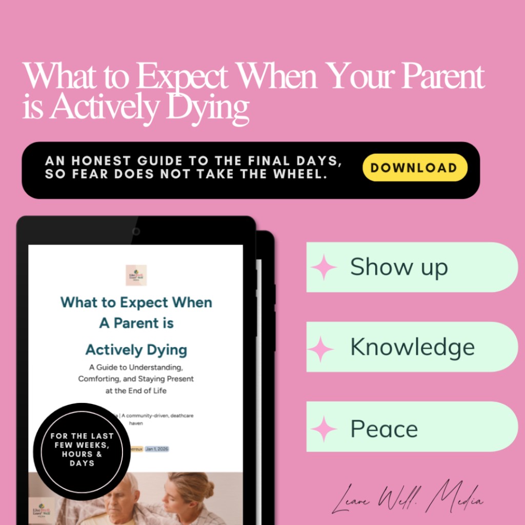 What to Expect When Your Parent Is Dying — honest guide with tablet preview